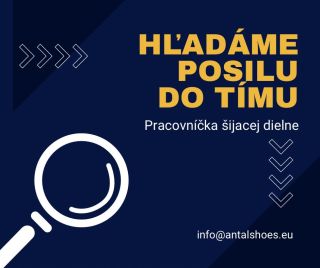 Hľadáme posilu do nášho tímu! 👋🧵 Do rodinnej obuvníckej dielne Antal Shoes v Medzilaborciach hľadáme šičku, ktorá má cit...